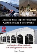 Cover: Cleaning Tent Tops for Happier Customers and Better Profits - Teeco Solutions