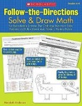 Cover: Follow-The-Directions: Solve & Draw Math, Grades 6-8 - Scholastic US