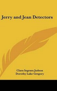 Enlarge image Cover: Jerry and Jean Detectors - Kessinger Publishing