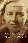 Cover: Life in the Writings of Storm Jameson - Northwestern University Press