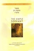 Cover: The Simple Servant - Kehot Publication Society