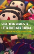 Cover: Screening Minors in Latin American Cinema - Lexington Books