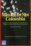 Cover: Mexico is Not Colombia - RAND