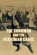 Cover: The Showman and the Ukrainian Cause - University of Manitoba Press
