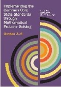 Cover: Implementing the Common Core State Standards Through Mathematical Problem Solving - National Council of Teachers of Mathematics,U.S.