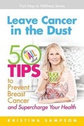 Cover: Leave Cancer in the Dust - Game Creek Publishing