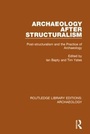 Cover: Archaeology After Structuralism - Routledge