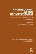 Cover: Archaeology After Structuralism - Routledge