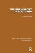 Cover: The Prehistory Of Scotland - Routledge