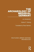Cover: The Archaeology of Medieval Germany - Routledge