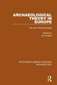 Enlarge image Cover: Archaeological Theory in Europe - Routledge