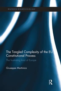 Enlarge image Cover: The Tangled Complexity of the EU Constitutional Process - Routledge