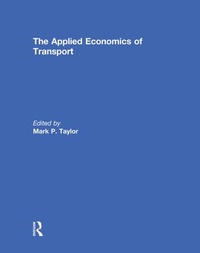 Enlarge image Cover: The Applied Economics of Transport - Routledge