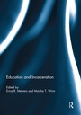 Cover: Education and Incarceration - Routledge