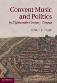 Abbildung von: Convent Music and Politics in Eighteenth-Century Vienna - Cambridge University Press