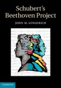 Abbildung von: Schubert's Beethoven Project - Cambridge University Press
