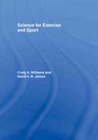 Enlarge image Cover: Science for Exercise and Sport - Routledge