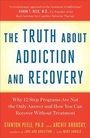 Cover: Truth About Addiction and Recovery - Touchstone