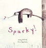 Cover: Sparky! - Orion Children's Books