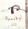 Cover: Sparky! - Orion Children's Books