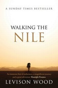 Abbildung von: Walking the Nile - Simon + Schuster LLC