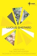 Cover: Lucius Shepard SF Gateway Omnibus - Gateway
