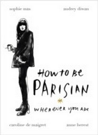 Abbildung von: How To Be Parisian - Ebury Digital