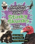 Cover: Stinky Skunks and Other Animal Adaptations - Franklin Watts Ltd