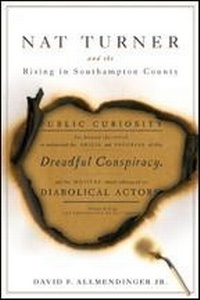 Abbildung von: Nat Turner and the Rising in Southampton County - Johns Hopkins University Press