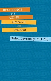 Enlarge image Cover: Resilience and Aging - Johns Hopkins University Press