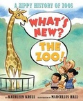 Cover: What's New? the Zoo! - Arthur A. Levine Books