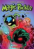 Cover: Magic Pickle and the Garden of Evil - Scholastic US