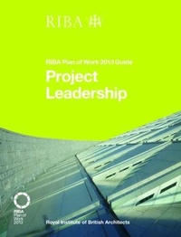 Abbildung von: Project Leadership: RIBA Plan of Work 2013 Guide - RIBA Publishing