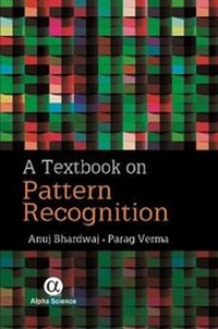 Enlarge image Cover: Textbook on Pattern Recognition - Alpha Science International Ltd