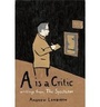 Cover: A is a Critic - Unicorn Publishing Group