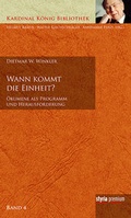 Cover: Wann kommt die Einheit? - Styria Premium in Verlagsgruppe Styria GmbH & Co. KG