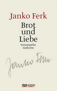 Abbildung von: Brot und Liebe - Styria Premium in Verlagsgruppe Styria GmbH & Co. KG