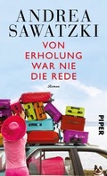 Cover: Von Erholung war nie die Rede - Piper