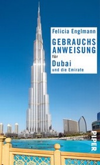 Abbildung von: Gebrauchsanweisung für Dubai und die Emirate - Piper