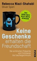 Cover: Keine Geschenke erhalten die Freundschaft - Piper