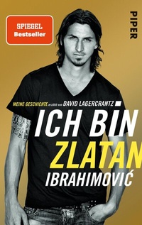 Abbildung von: Ich bin Zlatan - Piper