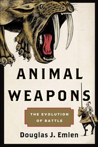 Abbildung von: Animal Weapons - Henry Holt and Co.