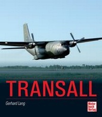 Enlarge image Cover: Transall - Motorbuch Verlag