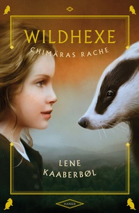 Enlarge image Cover: Wildhexe - Chimäras Rache - Hanser
