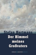 Cover: Der Himmel meines Gro&szlig;vaters - Hanser Berlin
