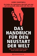 Cover: Das Handbuch f&uuml;r den Neustart der Welt - Hanser Berlin