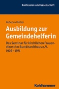 Cover: Ausbildung zur Gemeindehelferin - Kohlhammer