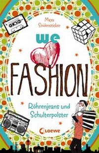 Abbildung von: we love fashion 2 - Röhrenjeans und Schulterpolster - Loewe