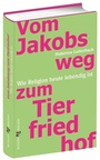 Cover: Vom Jakobsweg zum Tierfriedhof - Butzon & Bercker