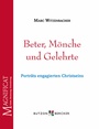 Cover: Beter, Mönche und Gelehrte - Butzon & Bercker
